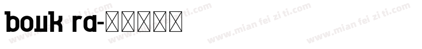 bouk ra字体转换
